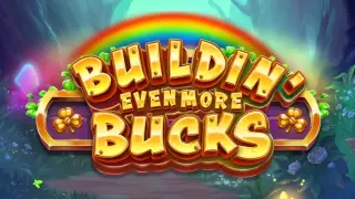 Buildin' Even More Bucks Slot