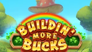 Buildin’ More Bucks slot