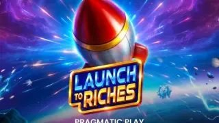 Launch to Riches slot